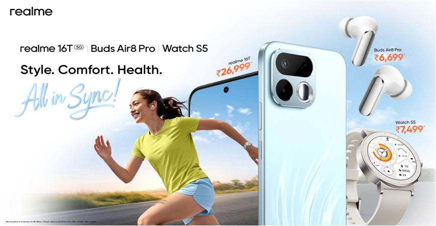 realme launches realme 16T Starting at INR 26,999 alongside realme Buds Air8 Pro and realme Watch S5